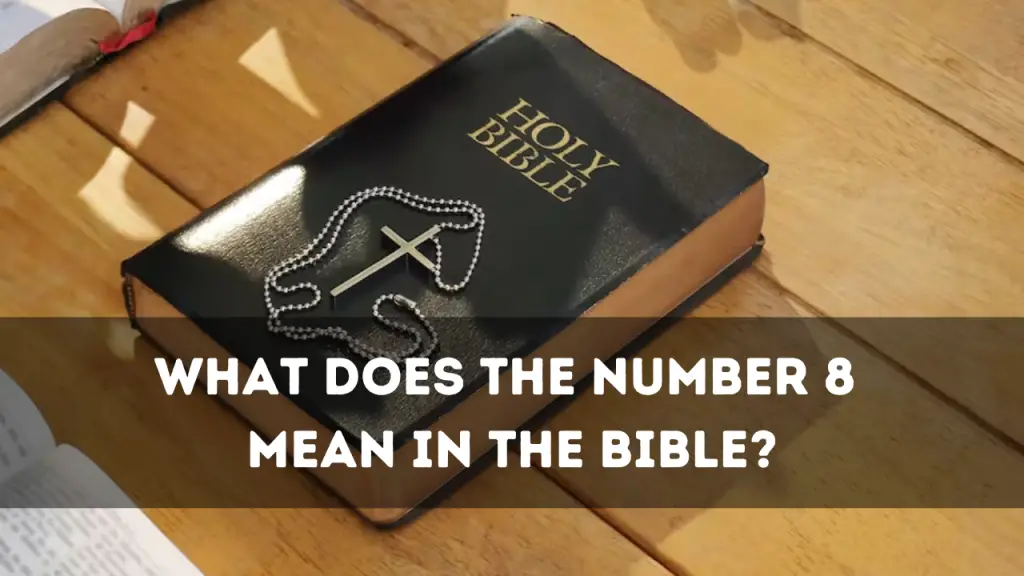 What Does The Number 8 Mean In The Bible