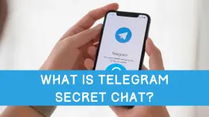 <strong>What Is Telegram Secret Chat? How To Start Secret Chat?</strong>