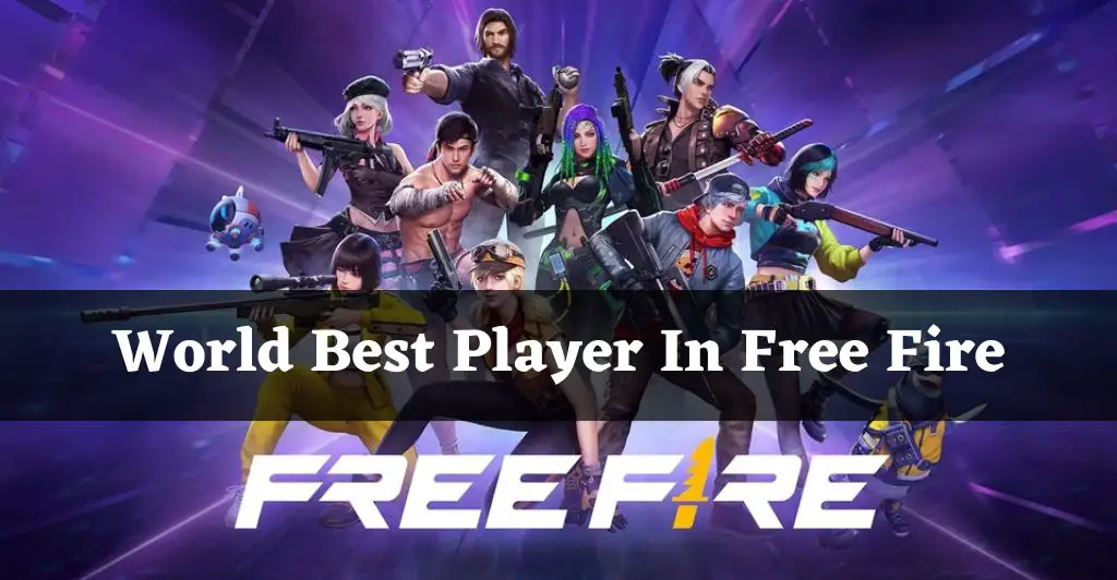 Best Player In Free Fire