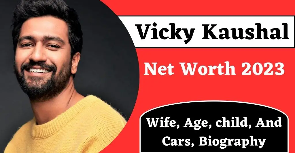 Vicky Kaushal Net Worth