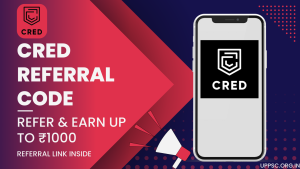 CRED Referral Code | Refer & Earn Up To ₹1000 [Use Link Given Below]
