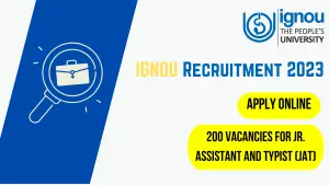 IGNOU Recruitment 2023, Apply Online Before 20th April For 200 Jr. Assistant And Typist Positions (JAT)