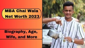 MBA-Chai-Wala-Net-Worth-2023